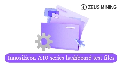 Archivos de prueba de hashboard de la serie Innosilicon A10