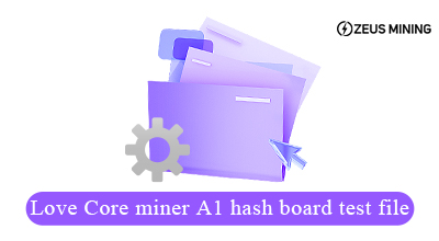 Love Core miner A1 hash board archivo de prueba